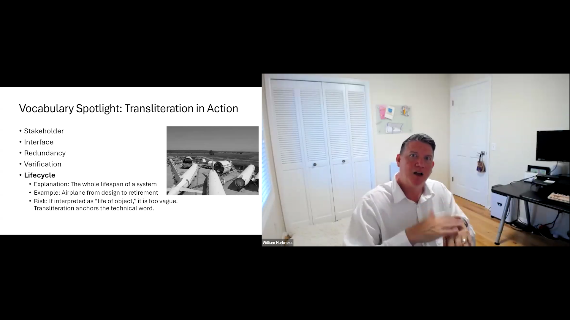 This is a screenshot from a presentation with a slide titled "Vocabulary Spotlight: Transliteration in Action." The slide lists technical terms like Stakeholder and Lifecycle, providing a definition and example for the latter, along with a black-and-white photo of airplane fuselages in a field. The presenter, William Harkness, is visible on the right, signing while looking forward.