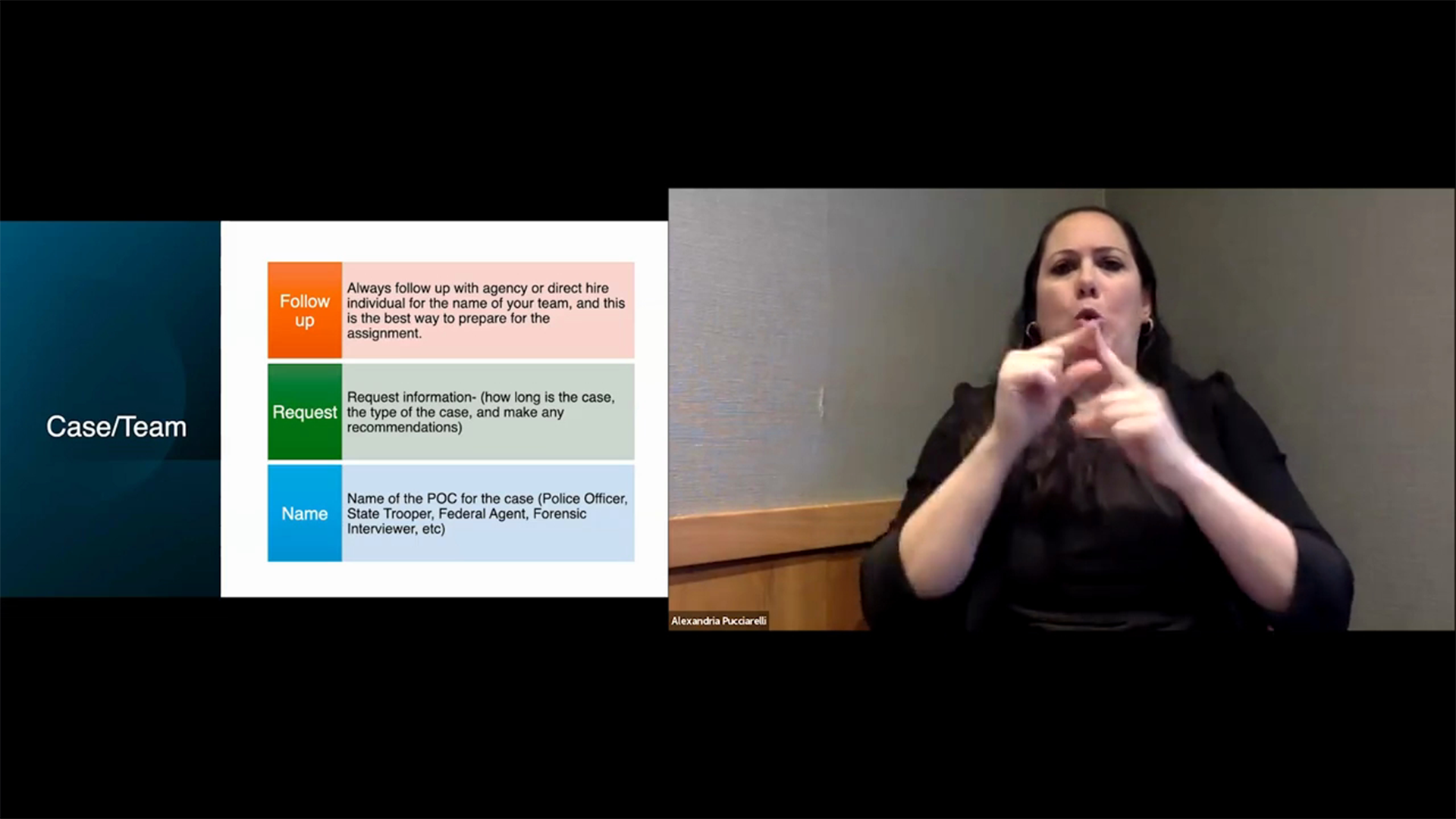 The slide features a section labeled "Case/Team" with three colored boxes: Follow up (Orange), Request information (Green), and Name (Blue), which detail preparation steps for law enforcement interpreting assignments. On the right, a woman with long dark hair, wearing a dark top, is signing with both hands near her mouth.