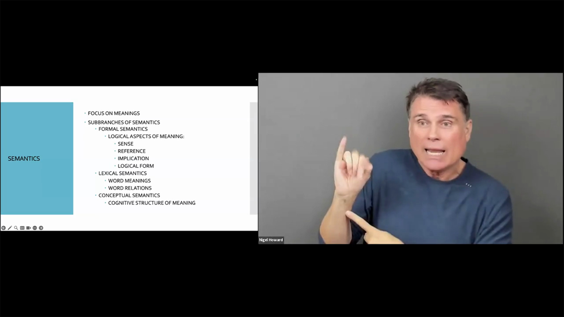 The slide discusses "SEMANTICS" and lists subbranches including "FORMAL SEMANTICS" and "CONCEPTUAL SEMANTICS." On the right, a man in a navy shirt is signing, pointing his right index finger upwards while his left hand is pointing forward and down.