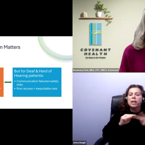 A split-screen screenshot shows a presentation slide titled "Why This Conversation Matters" that contrasts organizational views of language access as a burden or cost center with the safety risks and inequitable care it causes for Deaf and Hard of Hearing patients. To the right, two presenters are visible in individual video feeds, with Rosemary Ford of Covenant Health on top and Jenna Baugh interpreting on the bottom.